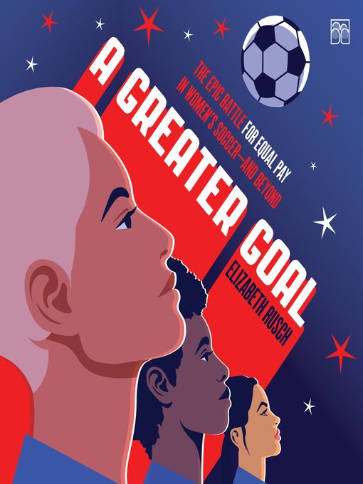 Title details for A Greater Goal by Elizabeth Rusch - Available